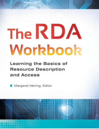 The RDA Workbook: Learning the Basics of Resource Description and Access page Cover1