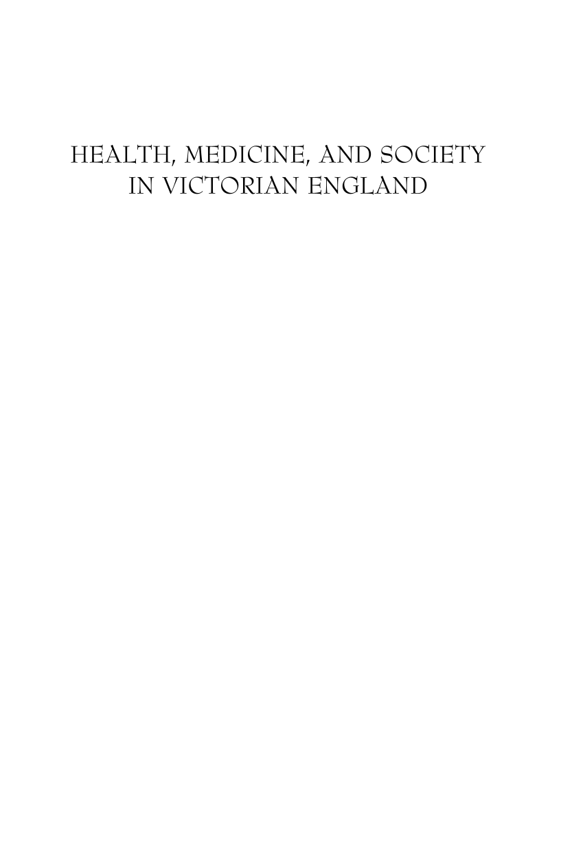 Health, Medicine, and Society in Victorian England page i