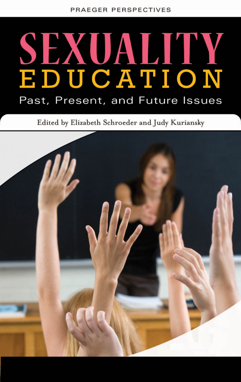 Sexuality Education: Past, Present, and Future [4 volumes] page Cover1