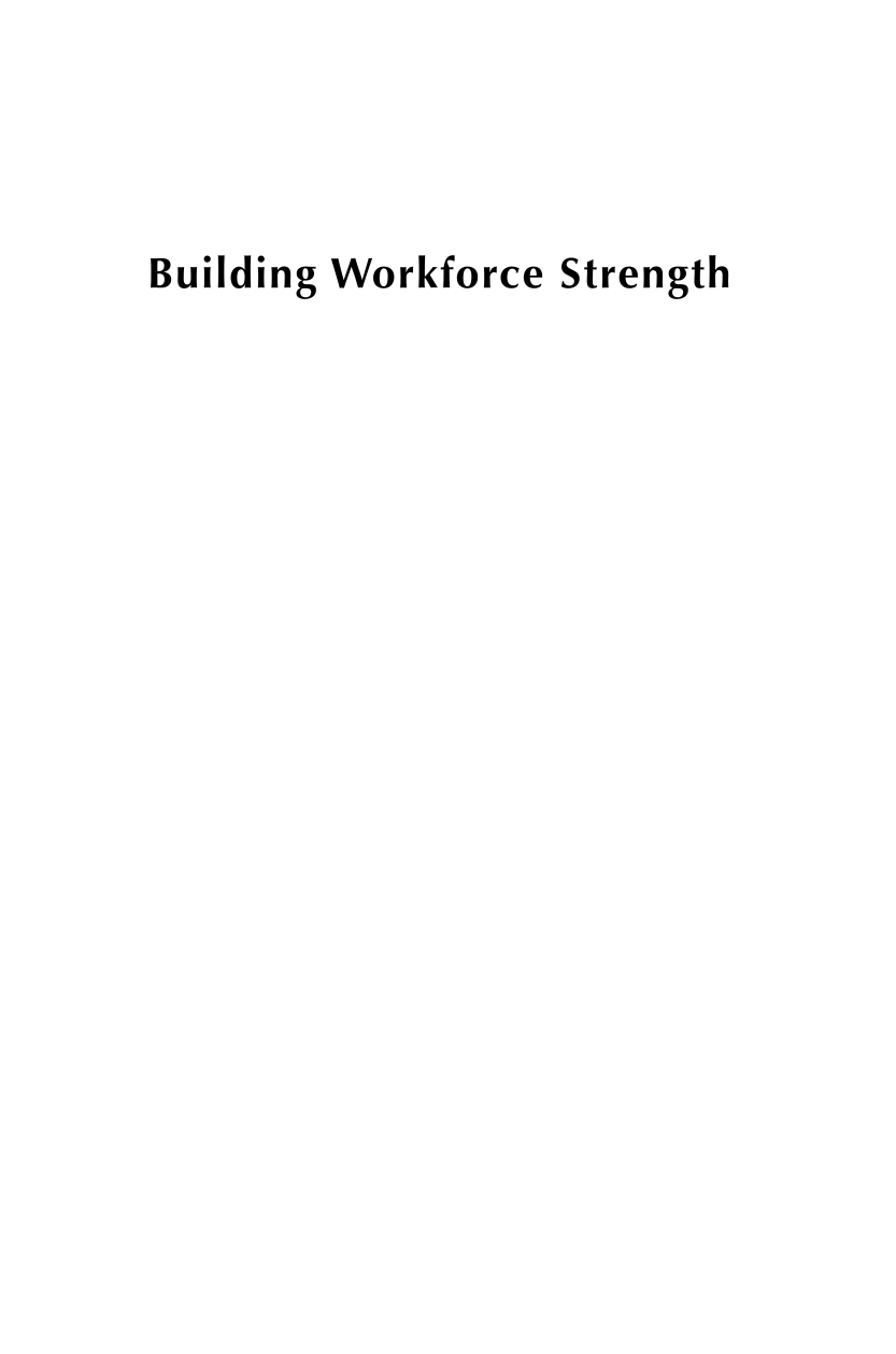 Building Workforce Strength: Creating Value Through Workforce and Career Development page i
