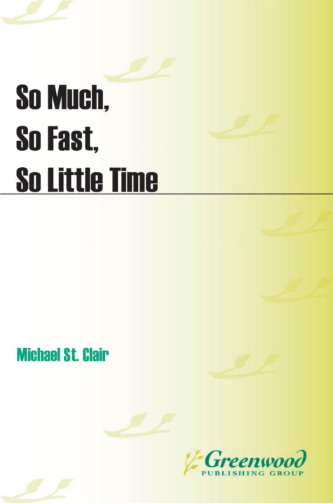 So Much, So Fast, So Little Time: Coming to Terms with Rapid Change and Its Consequences page Cover1
