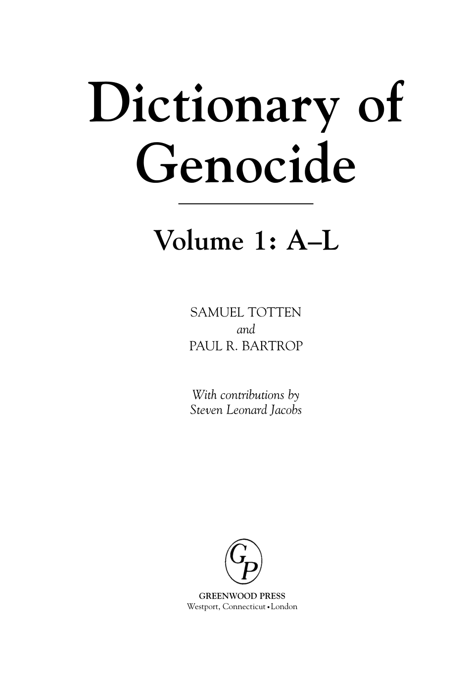 Dictionary of Genocide [2 volumes] page iii