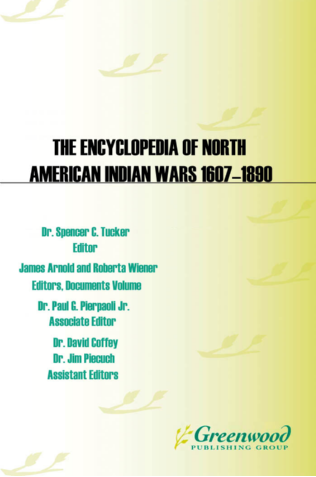 The Encyclopedia of North American Indian Wars, 1607–1890: A Political, Social, and Military History [3 volumes] page Cover1