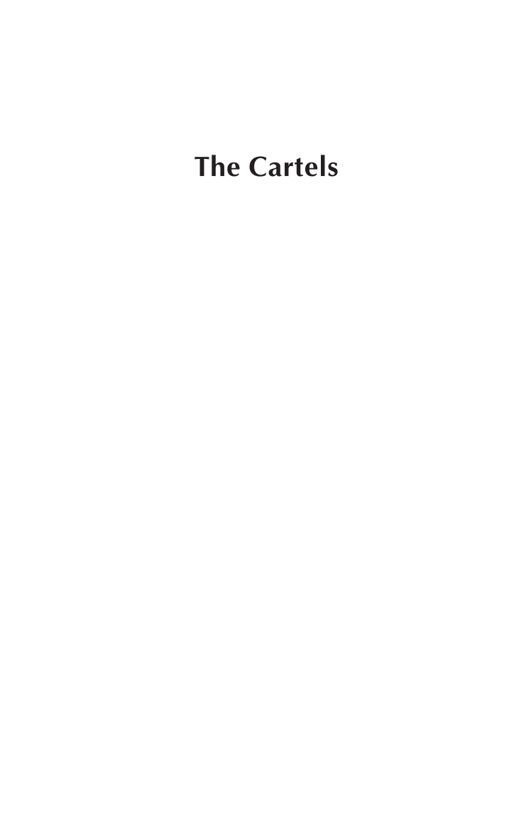 The Cartels: The Story of Mexico's Most Dangerous Criminal Organizations and their Impact on U.S. Security page i