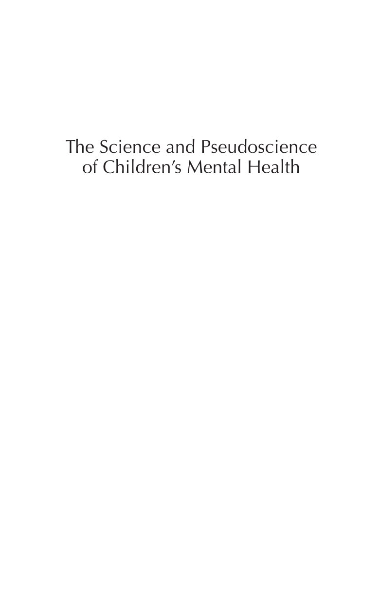 The Science and Pseudoscience of Children's Mental Health: Cutting Edge Research and Treatment page i