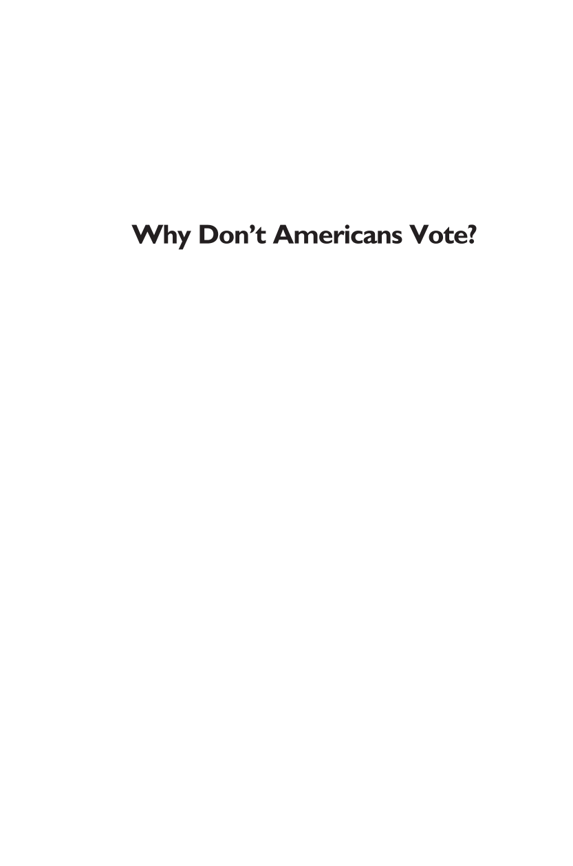 Why Don't Americans Vote? Causes and Consequences page i
