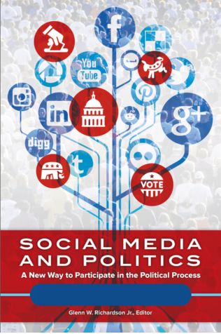 Social Media and Politics: A New Way to Participate in the Political Process [2 volumes] page Cover1