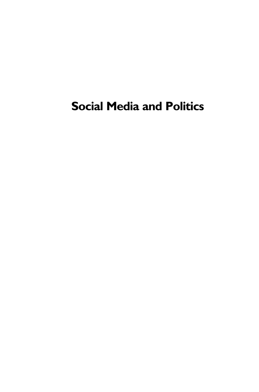 Social Media and Politics: A New Way to Participate in the Political Process [2 volumes] page i