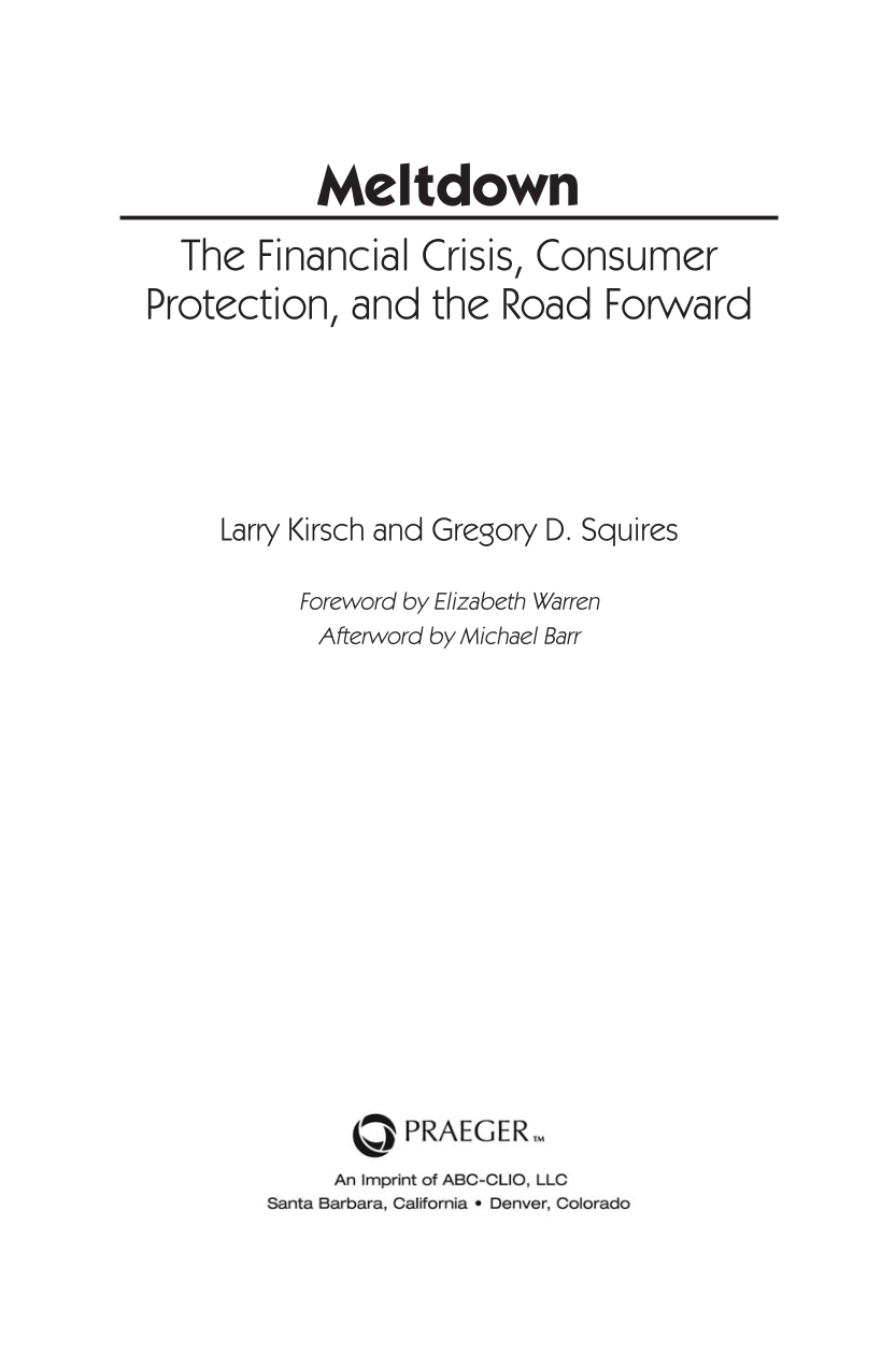 Meltdown: The Financial Crisis, Consumer Protection, and the Road Forward page iii