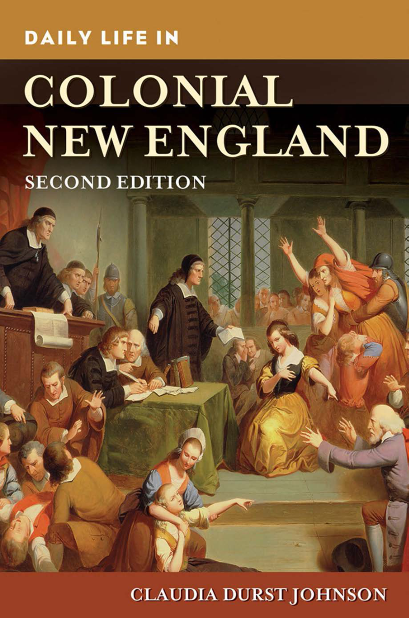 Daily Life in Colonial New England, 2nd Edition page Cover1