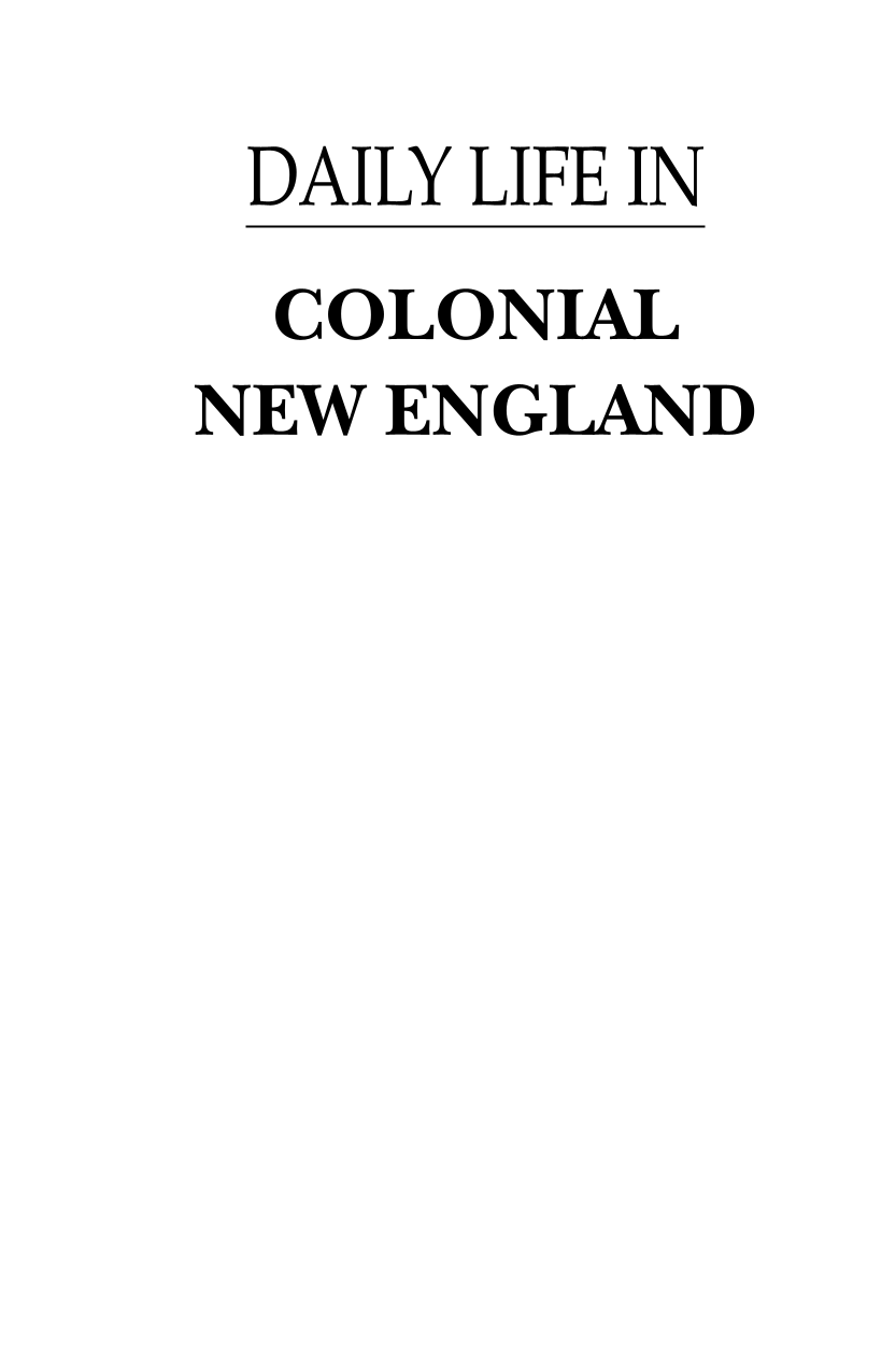 Daily Life in Colonial New England, 2nd Edition page i1