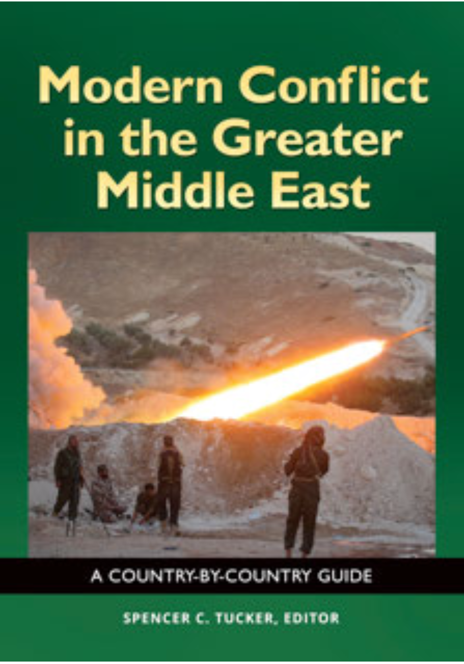 Modern Conflict in the Greater Middle East: A Country-by-Country Guide page a