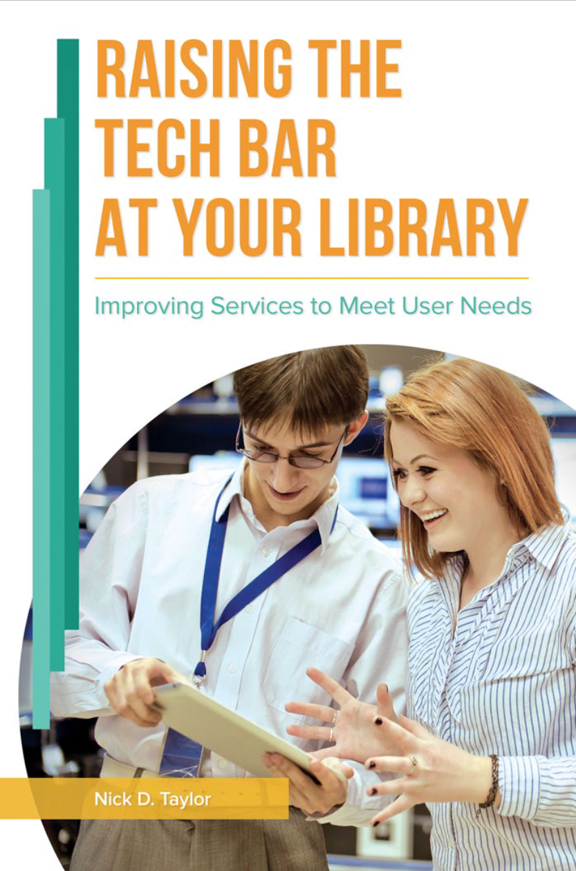 Raising the Tech Bar at Your Library: Improving Services to Meet User Needs page a