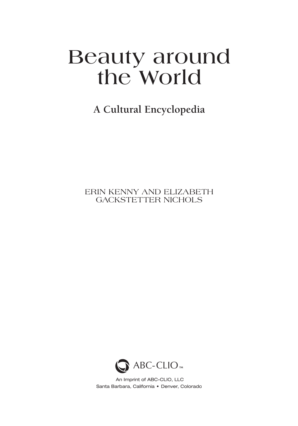Beauty around the World: A Cultural Encyclopedia page iii