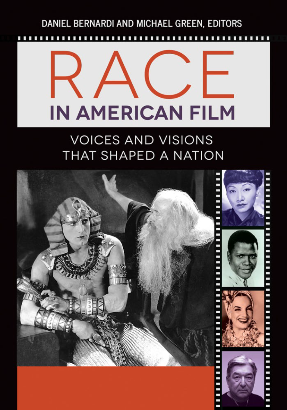 Race in American Film: Voices and Visions that Shaped a Nation [3 volumes] page a