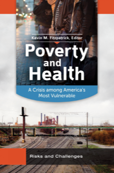 Poverty and Health: A Crisis Among America's Most Vulnerable [2 volumes] page Cover1