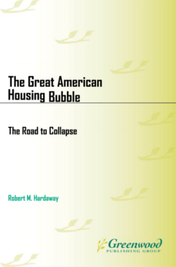 The Great American Housing Bubble: The Road to Collapse page Cover1