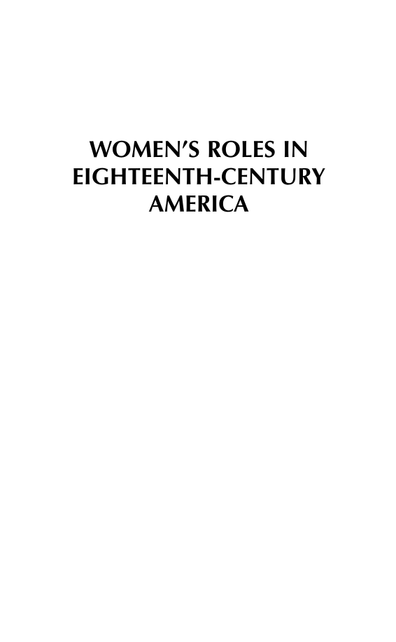 Women's Roles in Eighteenth-Century America page i