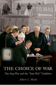 The Choice of War: The Iraq War and the Just War Tradition page Cover1