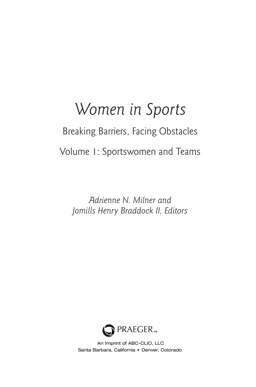 Women in Sports: Breaking Barriers, Facing Obstacles [2 volumes] page Vol1-iii