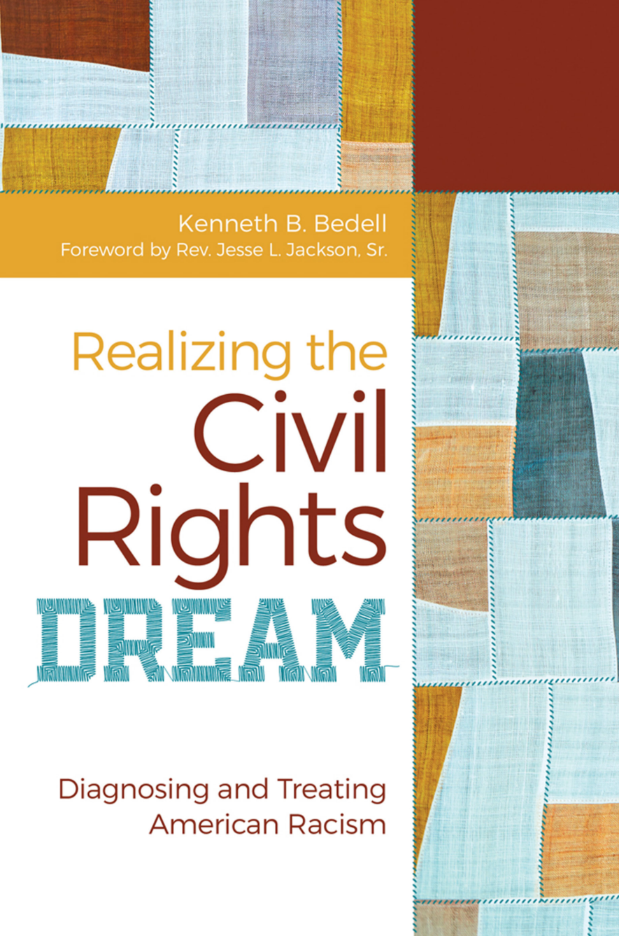 Realizing the Civil Rights Dream: Diagnosing and Treating American Racism page Cover1