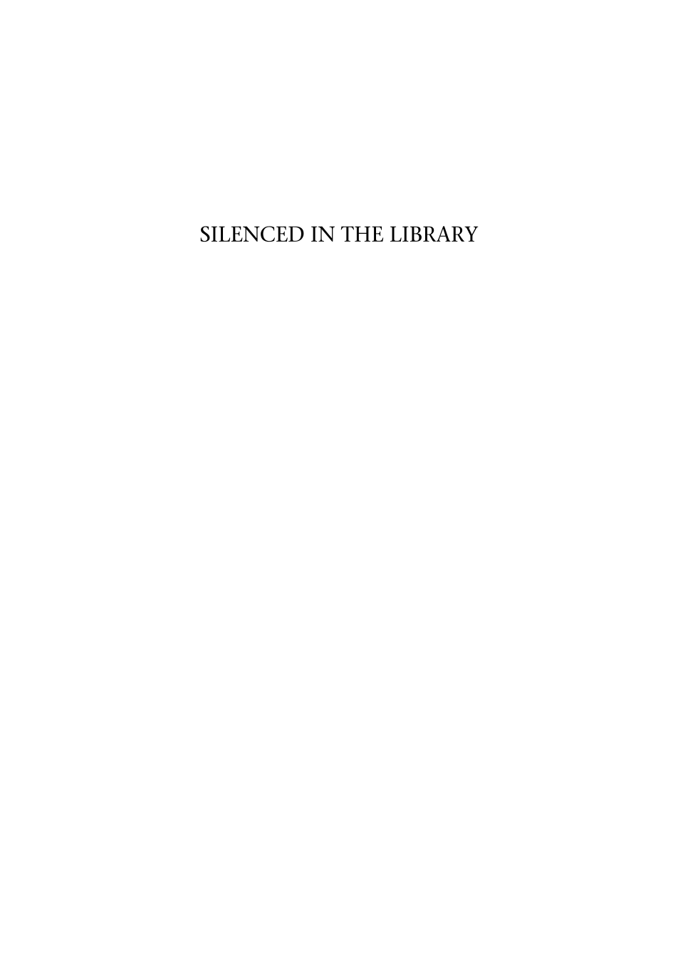 Silenced in the Library: Banned Books in America page i