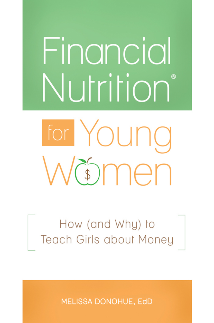 Financial Nutrition® for Young Women: How (and Why) to Teach Girls about Money page Cover1