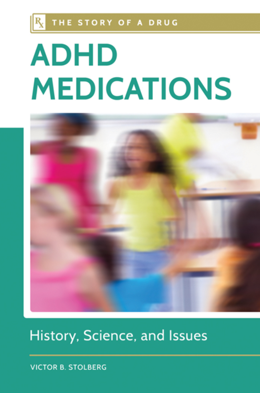 ADHD Medications: History, Science, and Issues page Cover1