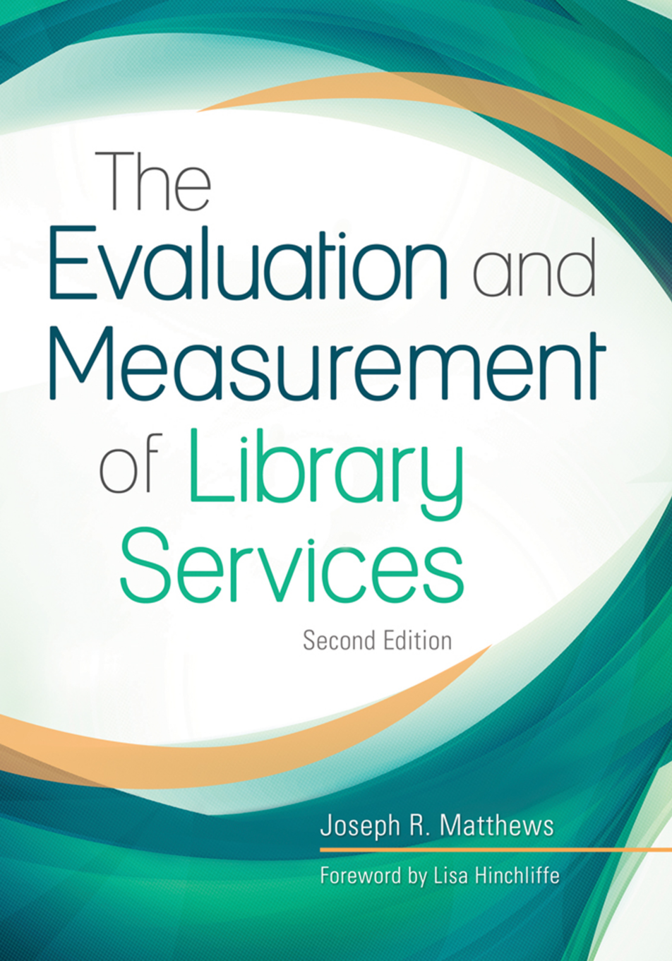 The Evaluation and Measurement of Library Services, 2nd Edition page Cover1