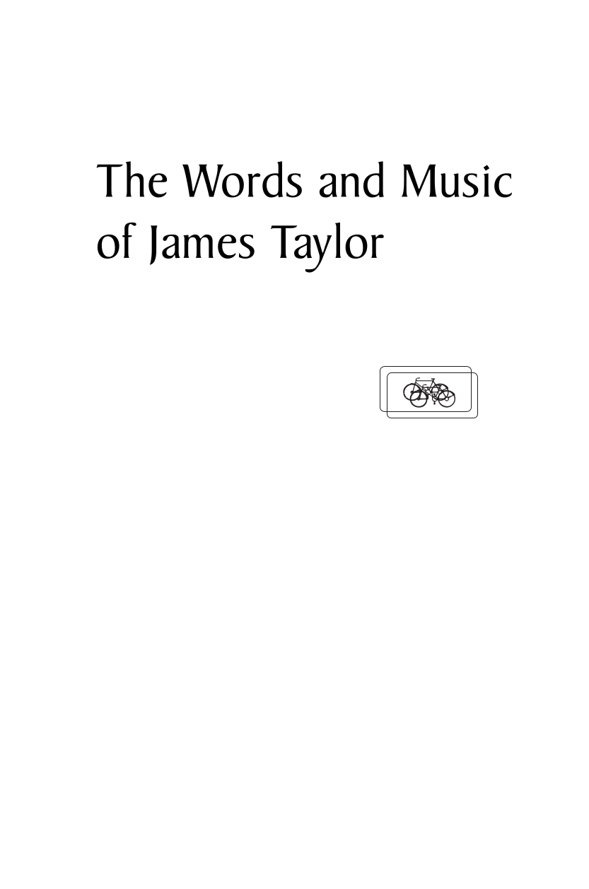 The Words and Music of James Taylor page i