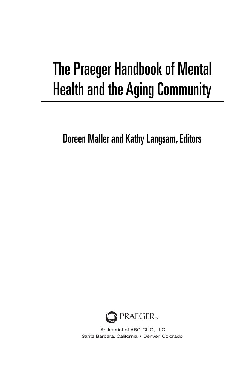 The Praeger Handbook of Mental Health and the Aging Community page iii1