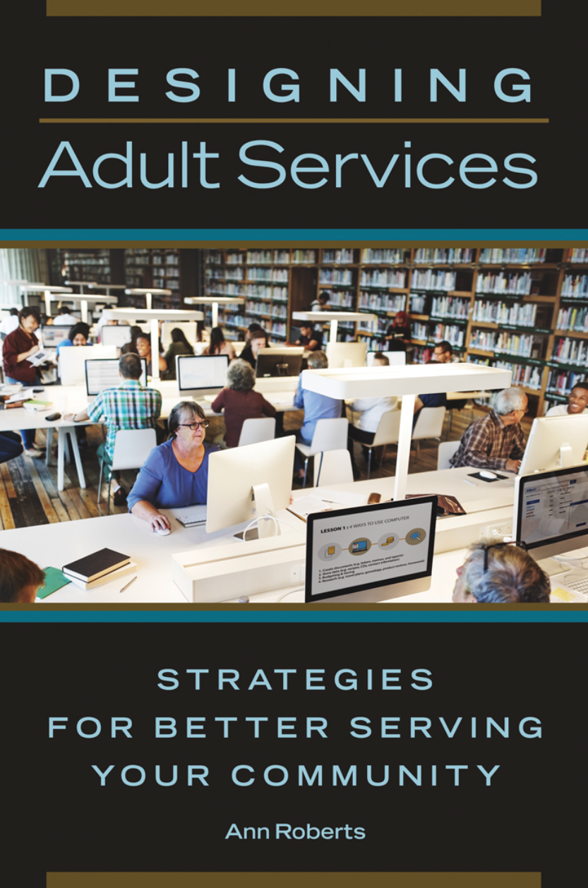 Designing Adult Services: Strategies for Better Serving Your Community page Cover1