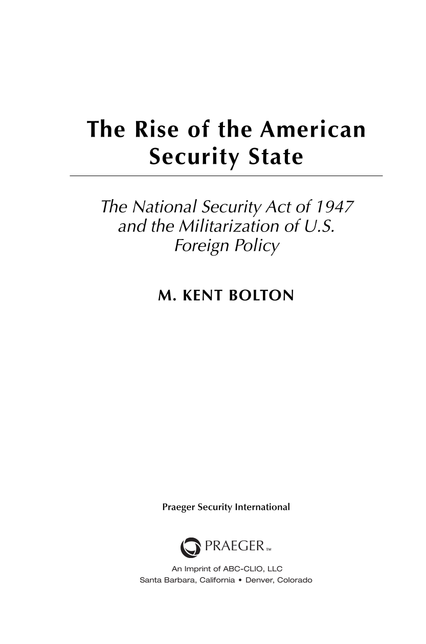 The Rise of the American Security State: The National Security Act of 1947 and the Militarization of U.S. Foreign Policy page iii1