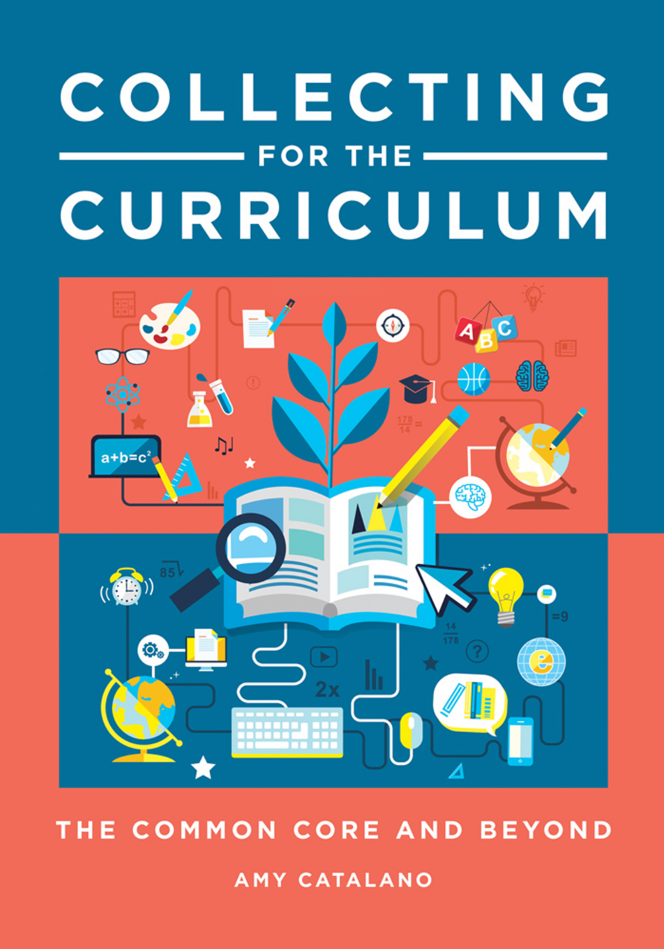 Collecting for the Curriculum: The Common Core and Beyond page Cover1