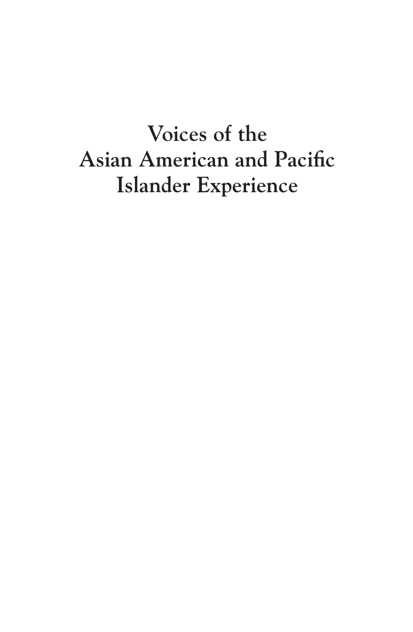 Voices of the Asian American and Pacific Islander Experience [2 volumes] page Vol1:i