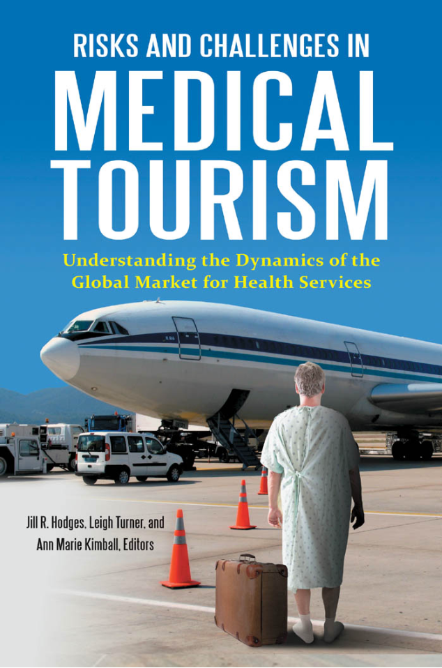 Risks and Challenges in Medical Tourism: Understanding the Global Market for Health Services page Cover1
