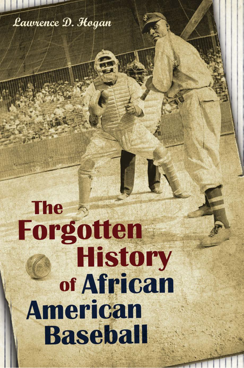 The Forgotten History of African American Baseball page Cover1
