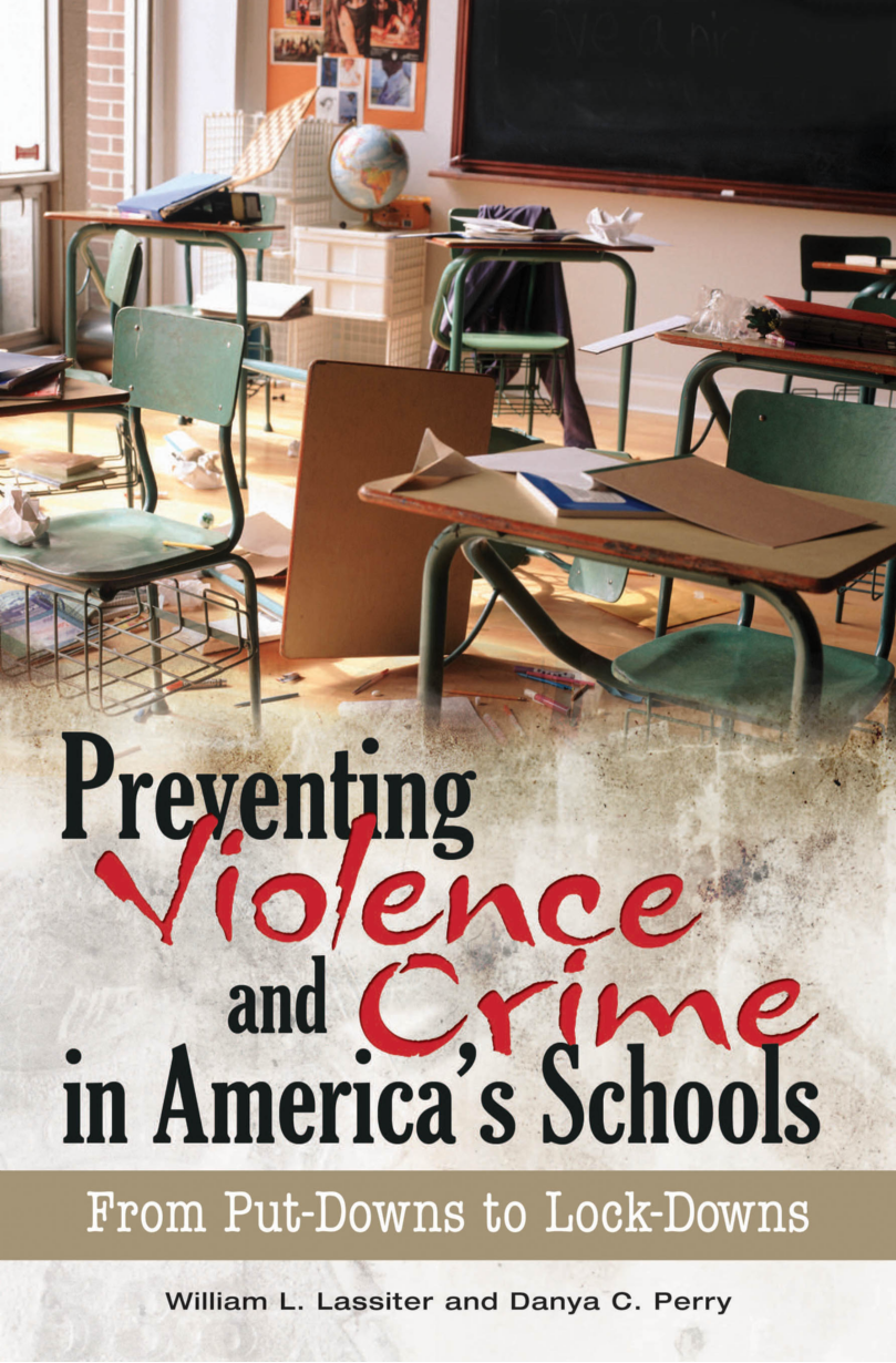 Preventing Violence and Crime in America's Schools: From Put-Downs to Lock-Downs page Cover1