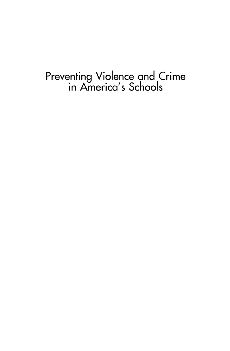 Preventing Violence and Crime in America's Schools: From Put-Downs to Lock-Downs page i