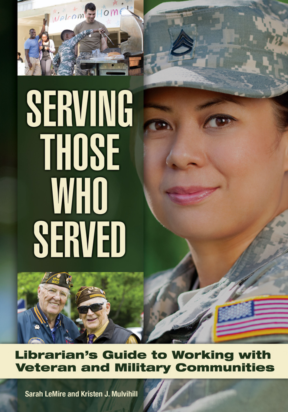 Serving Those Who Served: Librarian's Guide to Working with Veteran and Military Communities page Cover1