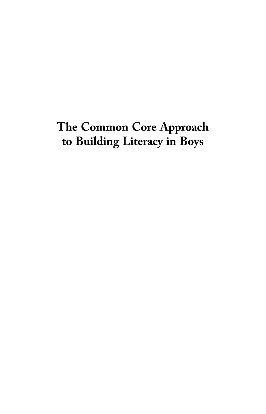 The Common Core Approach to Building Literacy in Boys page i