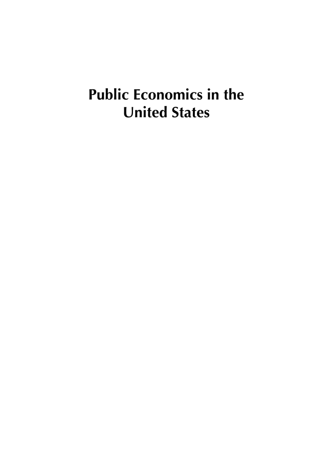 Public Economics in the United States: How the Federal Government Analyzes and Influences the Economy [3 volumes] page i