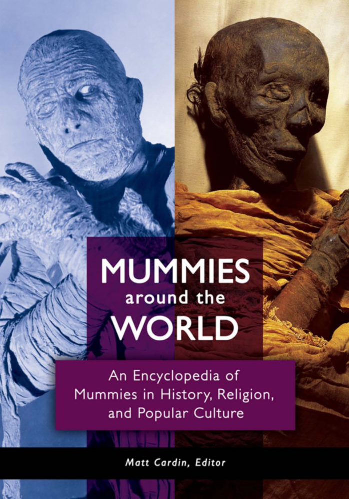 Mummies around the World: An Encyclopedia of Mummies in History, Religion, and Popular Culture page Cover1