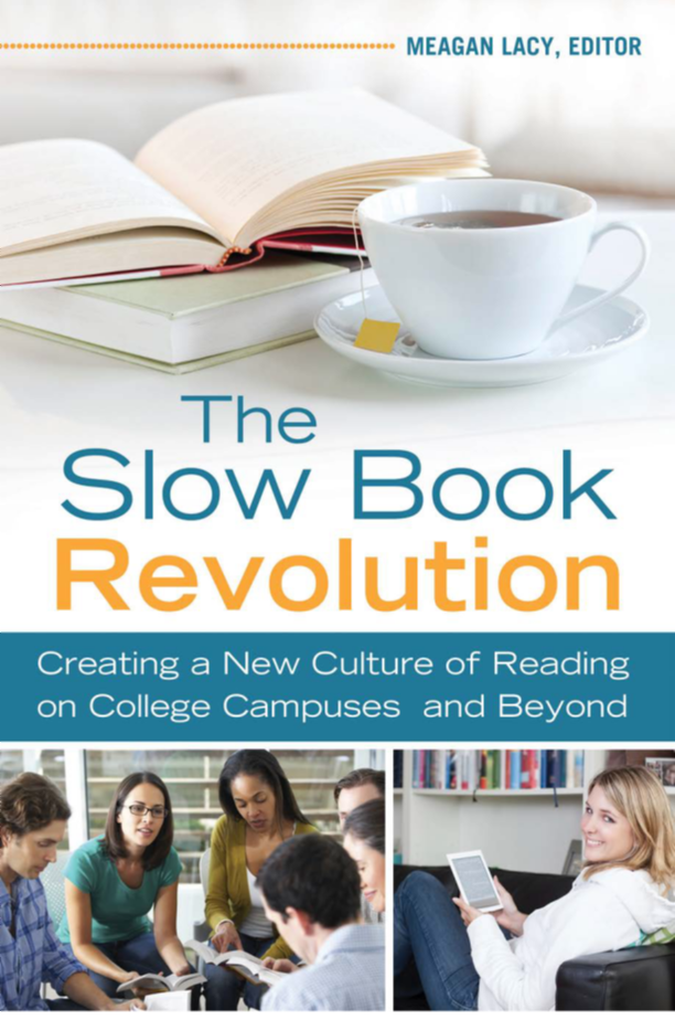 The Slow Book Revolution: Creating a New Culture of Reading on College Campuses and Beyond page Cover1