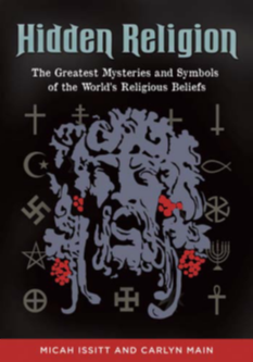 Hidden Religion: The Greatest Mysteries and Symbols of the World's Religious Beliefs page Cover1
