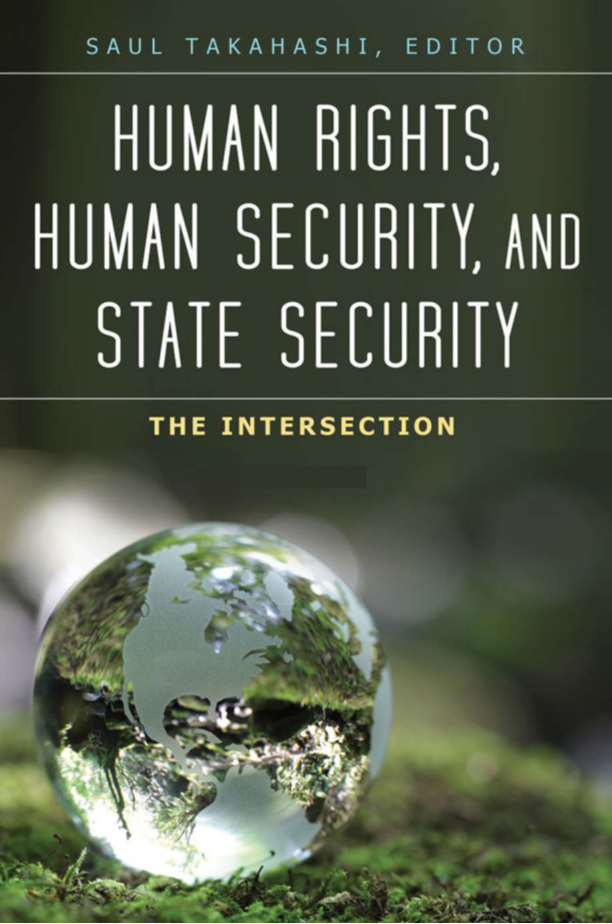 Human Rights, Human Security, and State Security: The Intersection [3 volumes] page Cover1