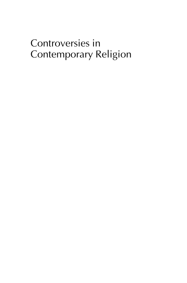 Controversies in Contemporary Religion: Education, Law, Politics, Society, and Spirituality [3 volumes] page V1-i