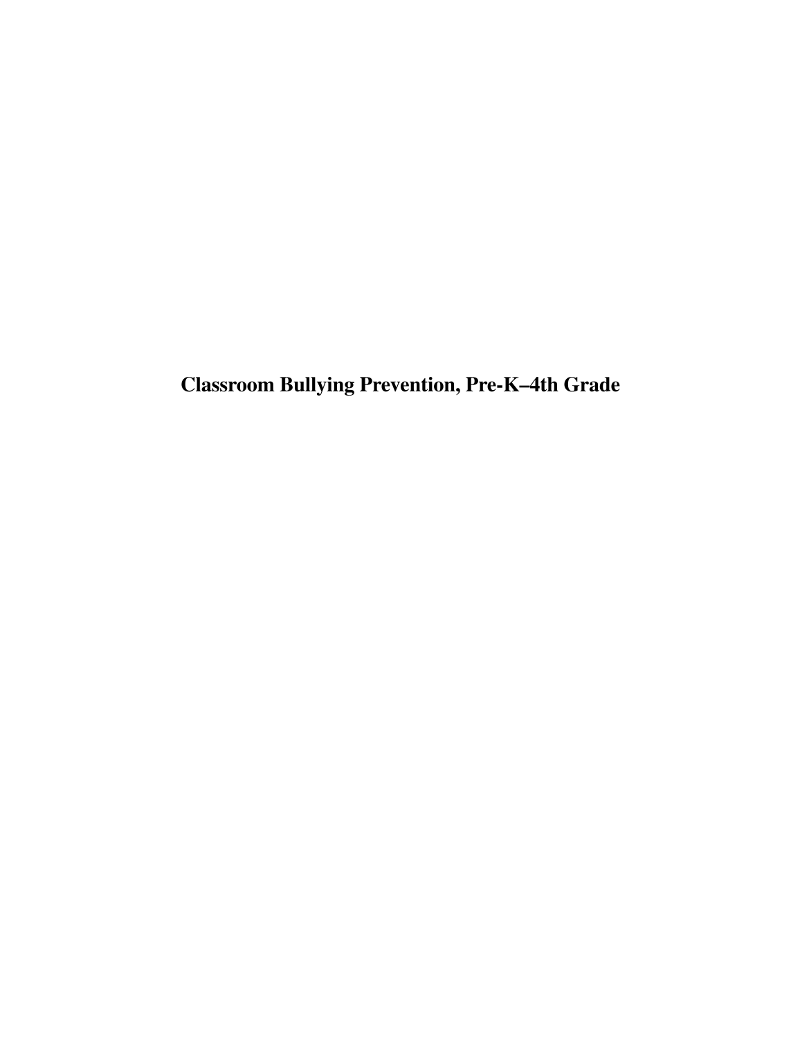 Classroom Bullying Prevention, Pre-K–4th Grade: Children's Books, Lesson Plans, and Activities page i