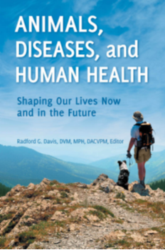 Animals, Diseases, and Human Health: Shaping Our Lives Now and in the Future page Cover1