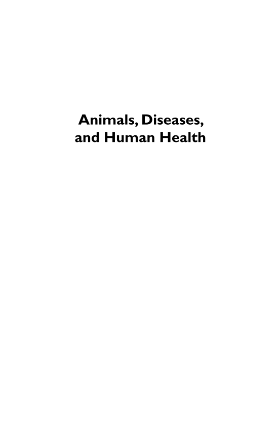 Animals, Diseases, and Human Health: Shaping Our Lives Now and in the Future page i